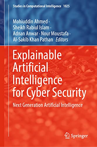 9783030966294: Explainable Artificial Intelligence for Cyber Security: Next Generation Artificial Intelligence: 1025
