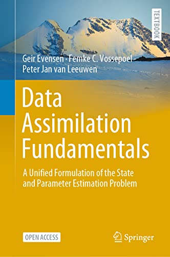 Beispielbild fr Data Assimilation Fundamentals: A Unified Formulation of the State and Parameter Estimation Problem zum Verkauf von Revaluation Books
