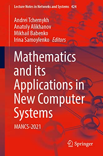 9783030970192: Mathematics and Its Applications in New Computer Systems: Mancs-2021