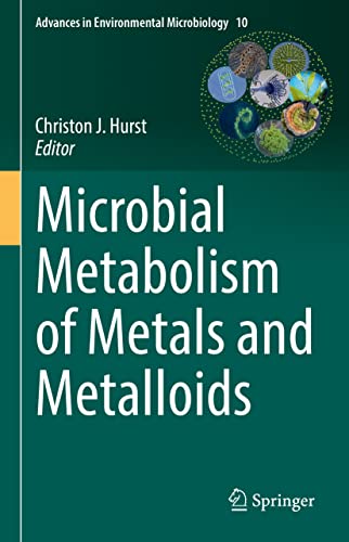 Imagen de archivo de Microbial Metabolism of Metals and Metalloids a la venta por Ria Christie Collections