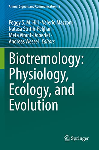 9783030974213: Biotremology: Physiology, Ecology, and Evolution: 8 (Animal Signals and Communication, 8)