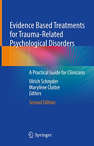 Stock image for Evidence Based Treatments for Trauma-Related Psychological Disorders: A Practical Guide for Clinicians for sale by Textbooks_Source