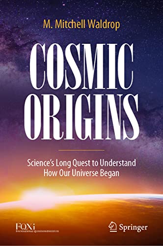 Imagen de archivo de Cosmic Origins: Science's Long Quest to Understand How Our Universe Began a la venta por ThriftBooks-Atlanta