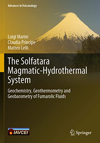 The Solfatara Magmatic-Hydrothermal System - Marini, Luigi|Principe, Claudia|Lelli, Matteo