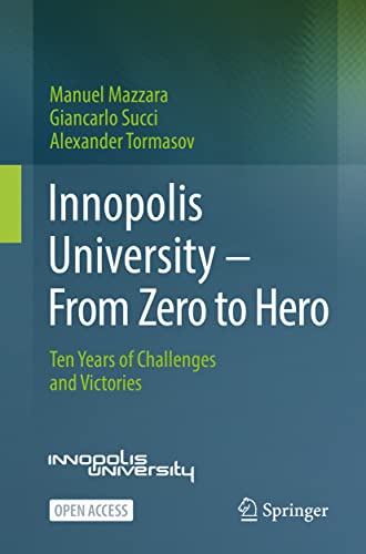 Stock image for Innopolis University - from Zero to Hero: Ten Years of Challenges and Victories for sale by Revaluation Books