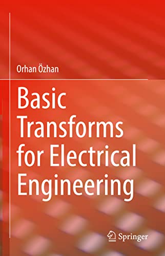 Beispielbild fr Basic Transforms for Electrical Engineering zum Verkauf von Blackwell's