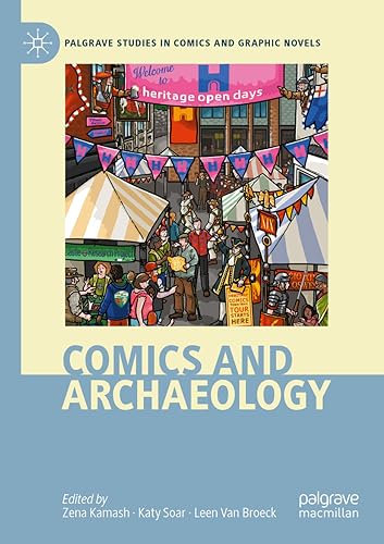 Stock image for Comics and Archaeology (Palgrave Studies in Comics and Graphic Novels) for sale by GF Books, Inc.