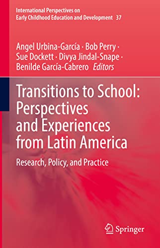 9783030989347: Transitions to School: Perspectives and Experiences from Latin America : Research, Policy, and Practice: 37 (International Perspectives on Early Childhood Education and Development)