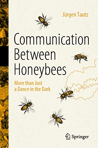 9783030994839: Communication Between Honeybees: More than Just a Dance in the Dark