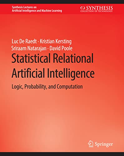 9783031000225: Statistical Relational Artificial Intelligence: Logic, Probability, and Computation (Synthesis Lectures on Artificial Intelligence and Machine Learning)