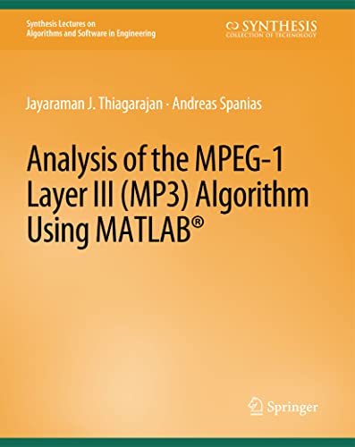 Stock image for Analysis of the MPEG-1 Layer III (MP3) Algorithm using MATLAB (Synthesis Lectures on Algorithms and Software in Engineering) for sale by Lucky's Textbooks