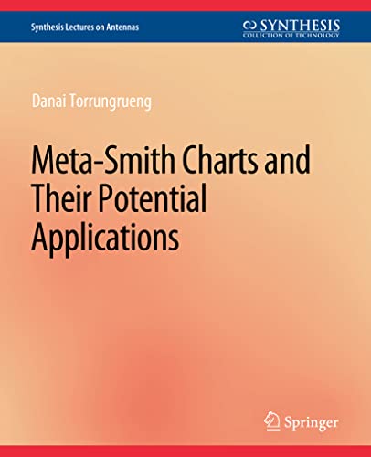 9783031004117: Meta-Smith Charts and Their Applications (Synthesis Lectures on Antennas)