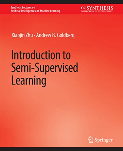 9783031004209: Introduction to Semi-Supervised Learning (Synthesis Lectures on Artificial Intelligence and Machine Learning)