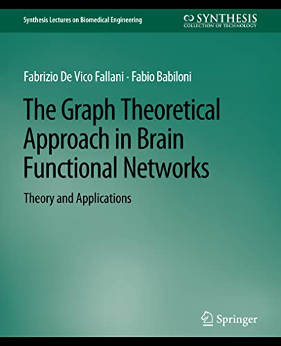 Stock image for The Graph Theoretical Approach in Brain Functional Networks : Theory and Applications for sale by Chiron Media