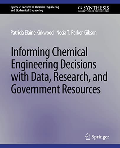 Stock image for Informing Chemical Engineering Decisions with Data, Research, and Government Resources for sale by Chiron Media