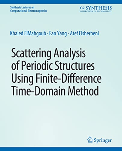 9783031005855: Scattering Analysis of Periodic Structures using Finite-Difference Time-Domain Method