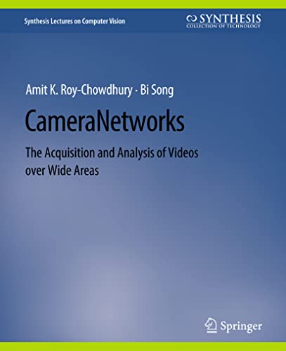 Imagen de archivo de Camera Networks : The Acquisition and Analysis of Videos over Wide Areas a la venta por Chiron Media