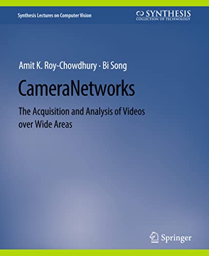 Stock image for Camera Networks : The Acquisition and Analysis of Videos over Wide Areas for sale by Chiron Media