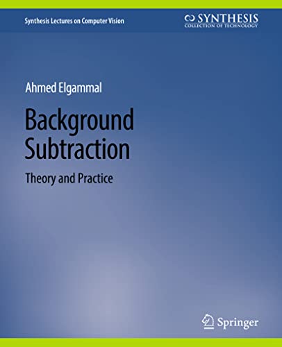 9783031006852: Background Subtraction: Theory and Practice