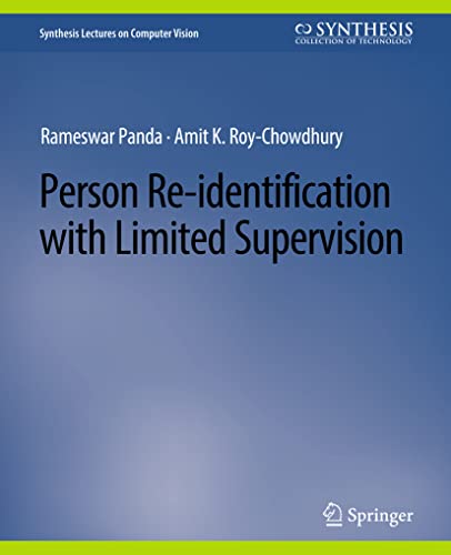 Beispielbild fr Person Re-Identification with Limited Supervision (Synthesis Lectures on Computer Vision) zum Verkauf von Ria Christie Collections