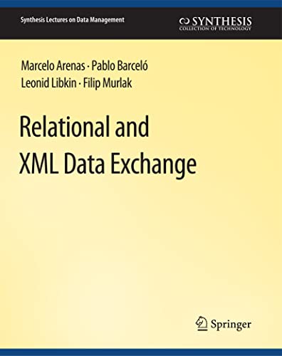 Immagine dell'editore per Relational and XML Data Exchange (Synthesis Lectures on Data Management) venduto da Ria Christie Collections