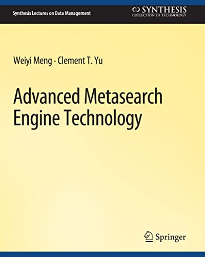 9783031007156: Advanced Metasearch Engine Technology (Synthesis Lectures on Data Management)