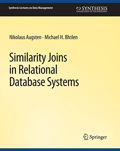9783031007231: Similarity Joins in Relational Database Systems (Synthesis Lectures on Data Management)