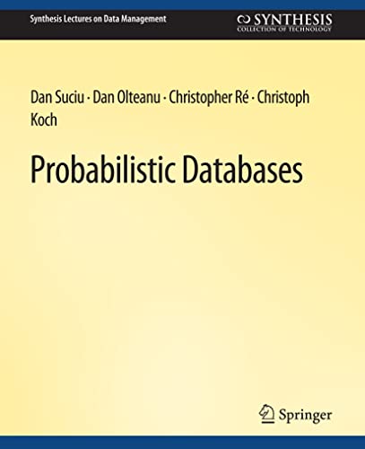 Immagine dell'editore per Probabilistic Databases (Synthesis Lectures on Data Management) venduto da Ria Christie Collections
