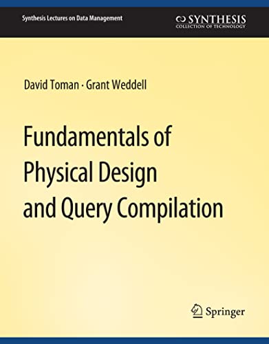 Stock image for Fundamentals of Physical Design and Query Compilation for sale by Chiron Media