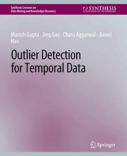 9783031007774: Outlier Detection for Temporal Data (Synthesis Lectures on Data Mining and Knowledge Discovery)