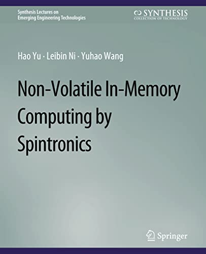 Imagen de archivo de Non-Volatile In-Memory Computing by Spintronics (Synthesis Lectures on Emerging Engineering Technologies) a la venta por Ria Christie Collections