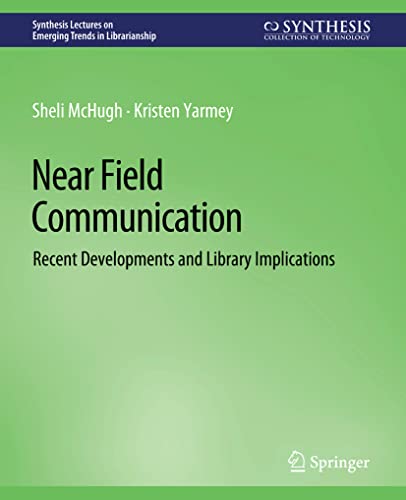 Beispielbild fr Near Field Communication : Recent Developments and Library Implications zum Verkauf von Chiron Media