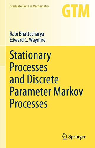 Stock image for Stationary Processes and Discrete Parameter Markov Processes (Graduate Texts in Mathematics, 293) for sale by GF Books, Inc.