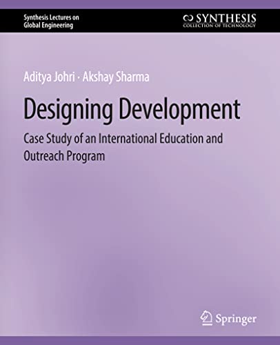 Imagen de archivo de Designing Development : Case Study of an International Education and Outreach Program a la venta por Chiron Media