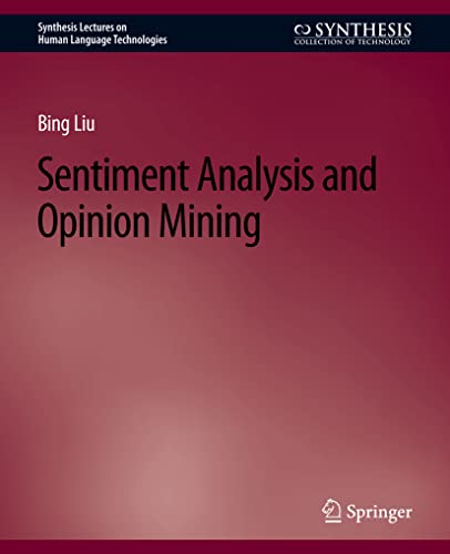 9783031010170: Sentiment Analysis and Opinion Mining (Synthesis Lectures on Human Language Technologies)