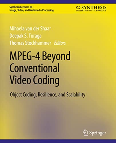 9783031011115: MPEG-4 Beyond Conventional Video Coding (Synthesis Lectures on Image, Video, and Multimedia Processing)