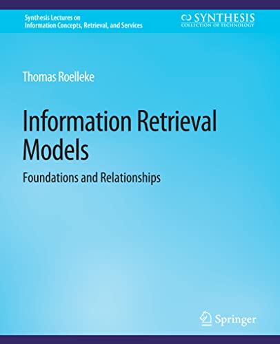 Imagen de archivo de Information Retrieval Models : Foundations & Relationships a la venta por Chiron Media