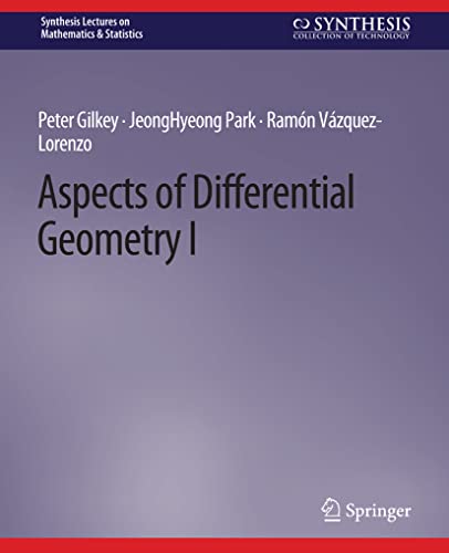 9783031012792: Aspects of Differential Geometry I: 1 (Synthesis Lectures on Mathematics & Statistics)