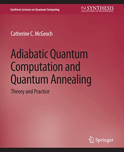 Beispielbild fr Adiabatic Quantum Computation and Quantum Annealing: Theory and Practice (Synthesis Lectures on Quantum Computing) zum Verkauf von Books Unplugged