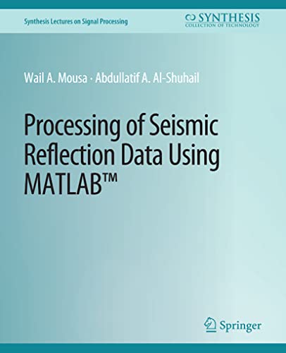 9783031014062: Processing of Seismic Reflection Data Using MATLAB