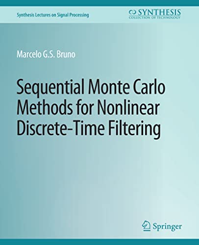 9783031014079: Sequential Monte Carlo Methods for Nonlinear Discrete-time Filtering