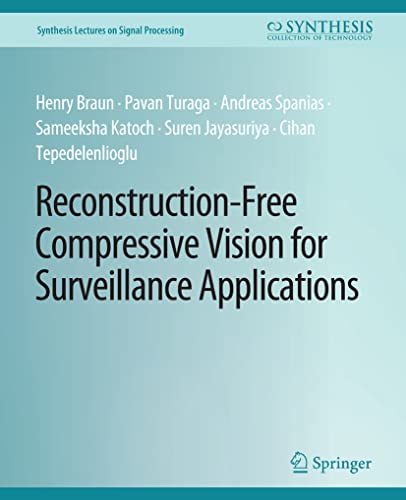 9783031014130: Reconstruction-Free Compressive Vision for Surveillance Applications (Synthesis Lectures on Signal Processing)
