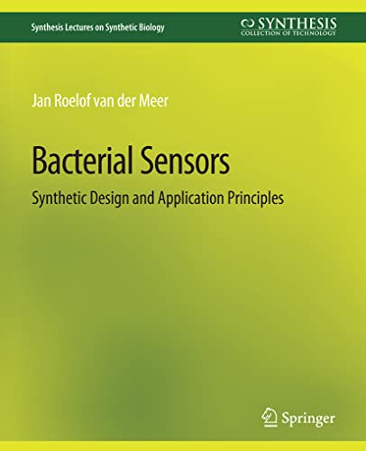 Beispielbild fr Bacterial Sensors : Synthetic Design and Application Principles zum Verkauf von Chiron Media