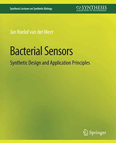 Stock image for Bacterial Sensors : Synthetic Design and Application Principles for sale by Chiron Media