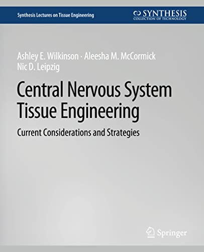 Imagen de archivo de Central Nervous System Tissue Engineering : Current Considerations and Strategies a la venta por Chiron Media