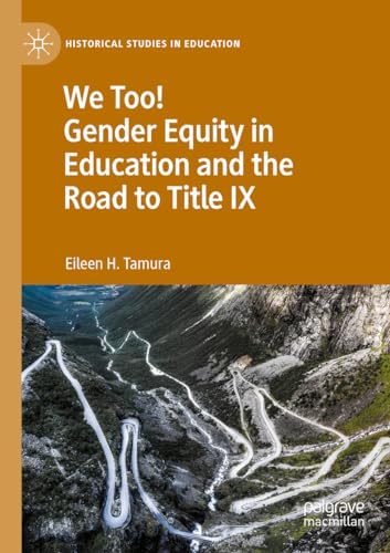 Beispielbild fr We Too! Gender Equity in Education and the Road to Title IX zum Verkauf von Blackwell's