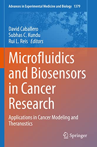 9783031040412: Microfluidics and Biosensors in Cancer Research: Applications in Cancer Modeling and Theranostics: 1379