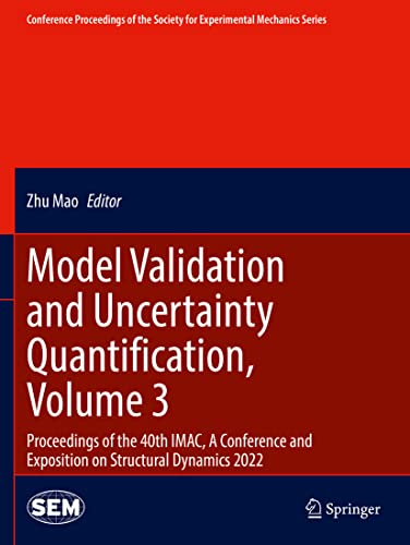 9783031040924: Model Validation and Uncertainty Quantification, Volume 3: Proceedings of the 40th IMAC, A Conference and Exposition on Structural Dynamics 2022