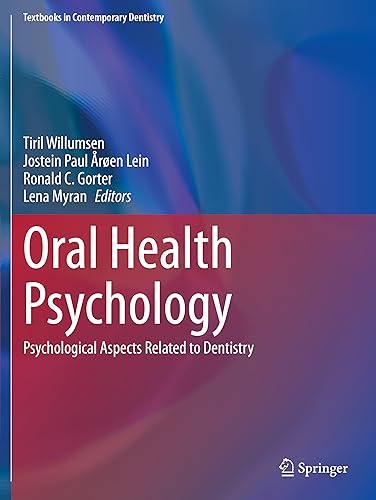 Stock image for Oral Health Psychology: Psychological Aspects Related to Dentistry (Textbooks in Contemporary Dentistry) for sale by GF Books, Inc.