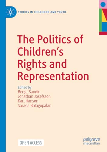 Stock image for The Politics of Children?s Rights and Representation (Studies in Childhood and Youth) for sale by California Books